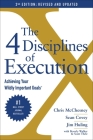 The 4 Disciplines of Execution: Revised and Updated: Achieving Your Wildly Important Goals By Chris McChesney, Sean Covey, Jim Huling, Scott Thele, Beverly Walker Cover Image