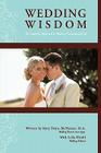 Wedding Wisdom: An Insightful Approach to Wedding Planning By Mary Dann-McNamee, Leila Khalil Cover Image