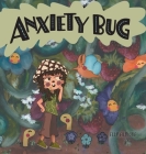 Anxiety Bug By Elly Gilmore Cover Image