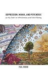 Depression, Mania, and Psychosis as My Path to Wholeness and Well-Being By Paul Rubin Cover Image