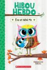 Hibou Hebdo: N° 10 - Ève Et Bébé Mo By Rebecca Elliott, Rebecca Elliott (Illustrator) Cover Image