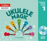 Ukulele Magic: Pupil's Edition With CD By Ian Lawrence Cover Image