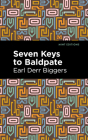 Seven Keys to Baldpate By Earl Derr Biggers, Mint Editions (Contribution by) Cover Image