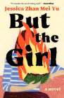 But the Girl By Jessica Zhan Mei Yu Cover Image