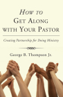 How to Get Along with Your Pastor Cover Image