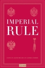 Imperial Rule By Alexei Miller (Editor), Alfred J. Rieber (Editor) Cover Image