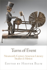 Turns of Event: Nineteenth-Century American Literary Studies in Motion By Hester Blum (Editor) Cover Image