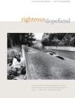 Righteous Dopefiend (California Series in Public Anthropology #21) By Philippe Bourgois, Jeffrey Schonberg Cover Image