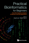 Practical Bioinformatics for Beginners: From Raw Sequence Analysis to Machine Learning Applications Cover Image