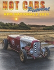 Hot Cars Pictorial RPM Nationals 2021: Vintage flat head drag racing at its best! By Roy R. Sorenson Cover Image