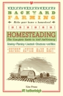 Backyard Farming: Homesteading: The Complete Guide to Self-Sufficiency By Kim Pezza Cover Image