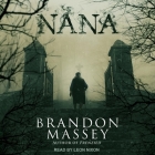 Nana By Brandon Massey, Leon Nixon (Read by) Cover Image
