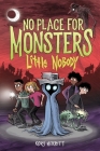 No Place for Monsters: Little Nobody By Kory Merritt, Kory Merritt (Illustrator) Cover Image