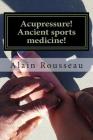 Acupressure! Ancient sports medicine!: Sugar in my cavity! Cover Image