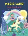 Magic land coloring book for kids age 4-8: Childrens drawing book/Unicorns and mermaids coloring book for girls/1 page to write and 1 page with beauti By Muddy Puddle Cover Image