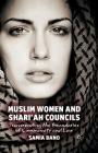 Muslim Women and Shari'ah Councils: Transcending the Boundaries of Community and Law Cover Image