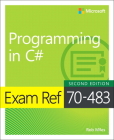 Exam Ref 70-483 Programming in C# By Rob Miles Cover Image