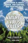 Nature's Virus Killers By Mark Stengler, Arden Moore (With) Cover Image