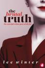 The Brutal Truth By Lee Winter Cover Image