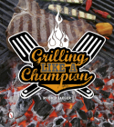Grilling Like a Champion Cover Image