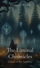 The Liminal Chronicles: Echoes of the Ancients Cover Image