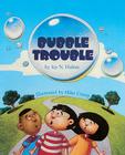 Bubble Trouble (Rookie Readers: Level B (Pb)) Cover Image