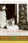 A Life Less Ordinary: A Memoir By Baby Halder Cover Image