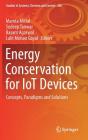 Energy Conservation for Iot Devices: Concepts, Paradigms and Solutions (Studies in Systems #206) Cover Image