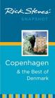 Rick Steves' Snapshot Copenhagen & the Best of Denmark By Rick Steves Cover Image