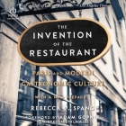The Invention of the Restaurant: Paris and Modern Gastronomic Culture [2nd Edition] Cover Image