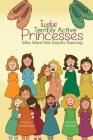 Twelve Terribly Active Princesses who were not Exactly Dancing By Michael Ann Dobbs, Bree Paulsen (Illustrator) Cover Image
