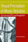 Visual Perception of Music Notation: On-Line and Off Line Recognition By Susan Ella George, Susan Ella George (Editor) Cover Image