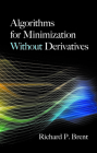Algorithms for Minimization Without Derivatives (Dover Books on Mathematics) Cover Image