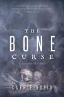 The Bone Curse (Benjamin Oris #1) By Carrie Rubin Cover Image