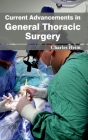 Current Advancements in General Thoracic Surgery Cover Image