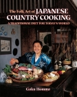 The Folk Art of Japanese Country Cooking: A Traditional Diet for Today's World Cover Image