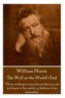 William Morris - The Well at the World's End: 