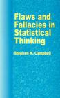 Flaws and Fallacies in Statistical Thinking (Dover Books on Mathematics) By Stephen K. Campbell Cover Image