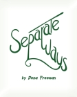Separate Ways By Dena Freeman Cover Image