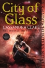 City of Glass (The Mortal Instruments #3) By Cassandra Clare Cover Image