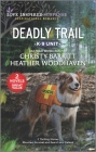 Deadly Trail By Christy Barritt, Heather Woodhaven Cover Image
