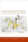 Coming Full Circle: Constructing Native Christian Theology By Steven Charleston, Elaine A. Robinson (Editor) Cover Image