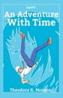 Aawt: An Adventure With Time Cover Image