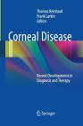 Corneal Disease: Recent Developments in Diagnosis and Therapy Cover Image