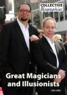 Great Magicians and Illusionists (Collective Biographies) Cover Image