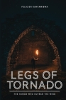 Legs of tornado By Felician Kanyamibwa, Book Writing Founder (Contribution by) Cover Image