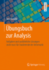 Übungsbuch Zur Analysis: Aufgaben Und Ausführliche Lösungen (Nicht Nur) Für Studierende Der Informatik By Jens Kunath Cover Image