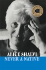 Never a Native By Alice Shalvi Cover Image