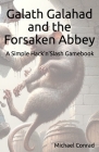 Galath Galahad and the Forsaken Abbey Cover Image