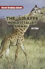 The Giraffe: World's Tallest Animal Cover Image